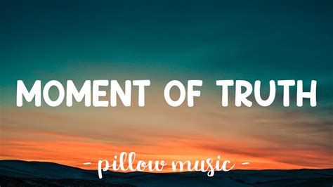 lyrics of moment of truth|moment of truth song lyrics.